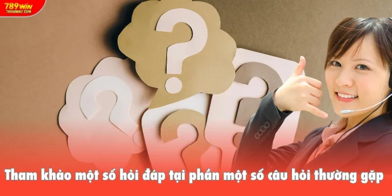 Tham khảo một số hỏi đáp tại phần một số câu hỏi thường gặp