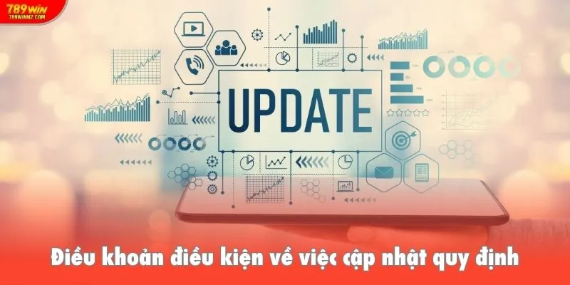 Điều khoản điều kiện về việc cập nhật quy định